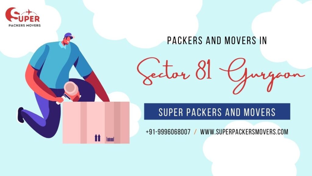 Packers and Movers in Sector 81 Gurgaon