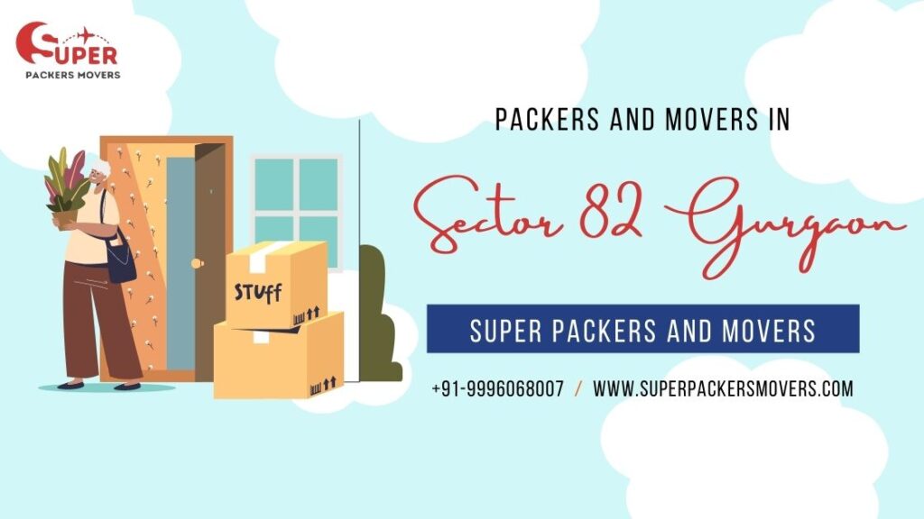 Packers and Movers in Sector 82 Gurgaon