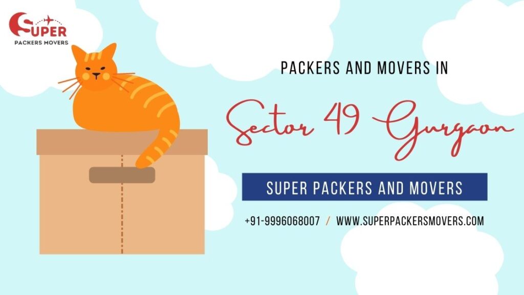 Packers and Movers in Sector 49 Gurgaon