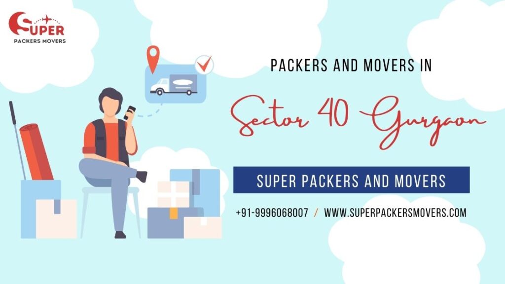 Packers and Movers in Sector 40 Gurgaon