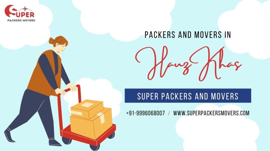 Packers and Movers in Hauz Khas